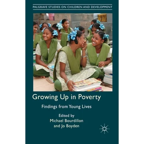 Growing Up in Poverty: Findings from Young Lives