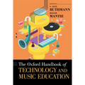 The Oxford Handbook of Technology and Music Education
