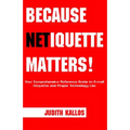 Because Netiquette Matters!