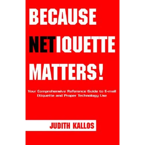 Because Netiquette Matters!