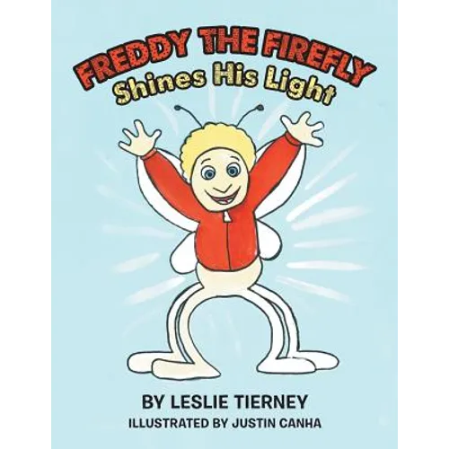 Freddy the Firefly Shines His Light