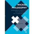 Wicked Philosophy: Philosophy of Science and Vision Development for Complex Problems