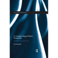 A Complex Integral Realist Perspective: Towards A New Axial Vision