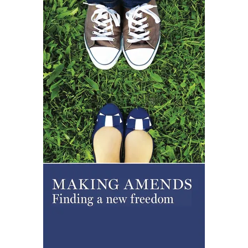 Making Amends: Finding a New Freedom