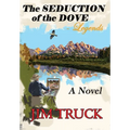 The SEDUCTION of the DOVE - Legends