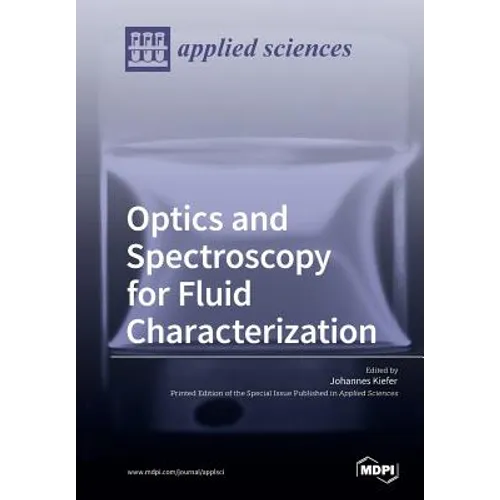 Optics and Spectroscopy for Fluid Characterization