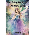 The Fairy Books of Andrew Lang (Fairy Series Part-1) (Blue, Red, Yellow, Violet)