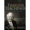 Timeless Teachings: 6 Fundamental Messages from Norvel Hayes
