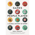 Games People Played: A Global History of Sport
