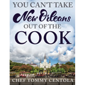 You Can't Take New Orleans Out of the Cook