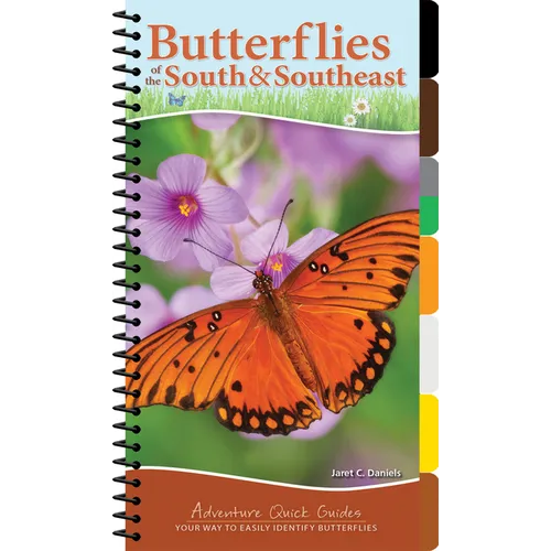 Butterflies of the South & Southeast: Your Way to Easily Identify Butterflies