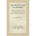 The Institution of Property: A Study of the Development, Substance and Arrangement of the System of Property in Modern Anglo-American Law (1936)