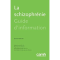 La Schizophrénie: Guide d'Information