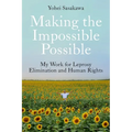 Making the Impossible Possible: My Work for Leprosy Elimination and Human Rights