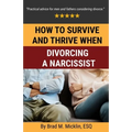 How to Survive and Thrive When Divorcing a Narcissist