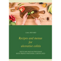 Recipes and menus for ulcerative colitis