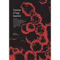 Taxonomy of Fungi Imperfecti: Proceedings of the First International Specialists' Workshop Conference on Criteria and Terminology in the Classificatio