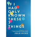 If I Had Only Known These 7 Things: Timeless Truths and Biblical Wisdom for the Spiritual Journey Ahead