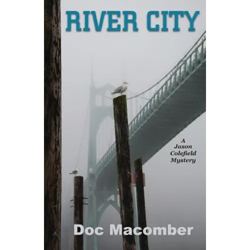 River City (A Jason Colefield Mystery)