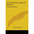 The Gospel According To Matthew: With Notes (1859)