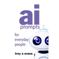 AI Prompts For Everyday People