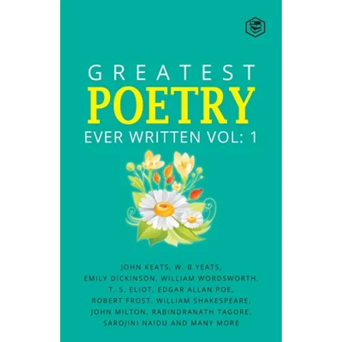 Greatest Poetry Ever Written Vol 1