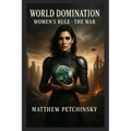 World Domination: Women's Rule 2: The War