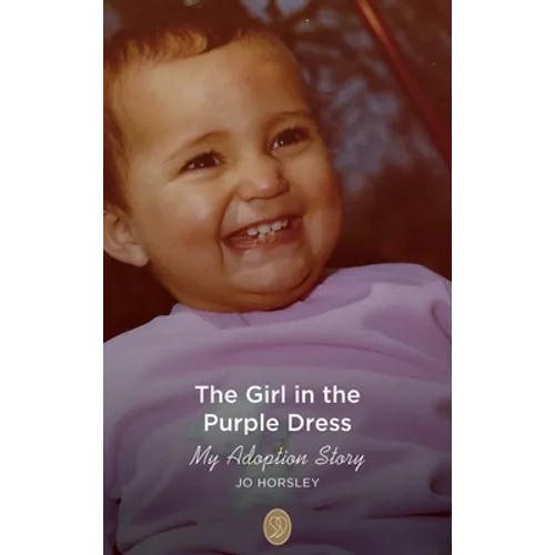 The Girl in the Purple Dress: My Adoption Story