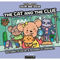 Color and Solve: The Cat and the Clue: Pictures to Color. a Mystery to Unravel.
