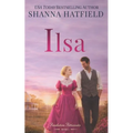 Ilsa: A Sweet Western Historical Romance