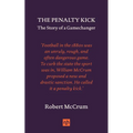 The Penalty Kick: The Story of a Gamechanger