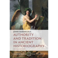Authority and Tradition in Ancient Historiography