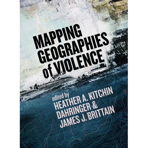 Mapping Geographies of Violence