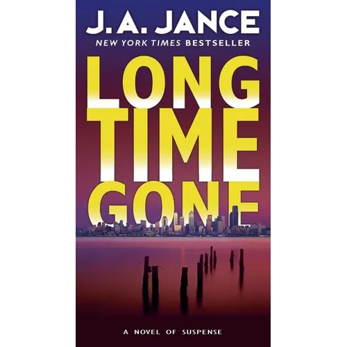 Long Time Gone: A Novel of Suspense