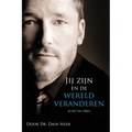 Jij zijn en de wereld veranderen (Dutch)