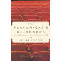 The Playwright's Guidebook: An Insightful Primer on the Art of Dramatic Writing
