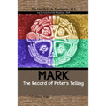 Mark: The Record of Peter's Telling: the Crucified Life Translation