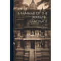 Grammar Of The Marathi Language