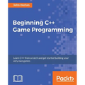 Beginning C++ Game Programming: Learn C++ from scratch and get started building your very own games