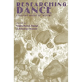 Researching Dance: Evolving Modes of Inquiry