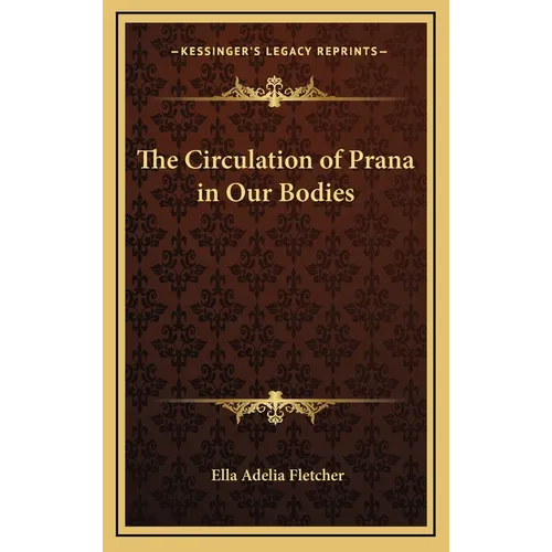 The Circulation of Prana in Our Bodies