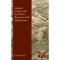 Literary License and the West's Romance with Afghanistan