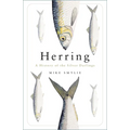 Herring: A History of the Silver Darlings