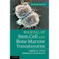 Manual of Stem Cell and Bone Marrow Transplantation