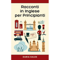 Racconti in Inglese per Principianti