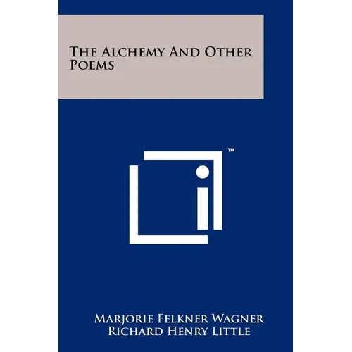The Alchemy and Other Poems