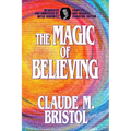 The Magic of Believing: Complete and Original Signature Edition