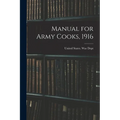 Manual for Army Cooks, 1916
