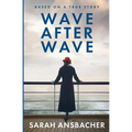 Wave After Wave