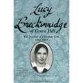 Lucy Breckinridge of Grove Hill: The Journal of a Virginia Girl, 1862-1864